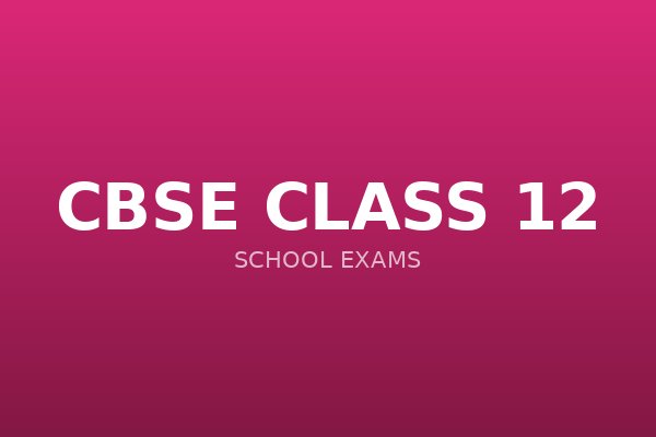 CBSE Class 12 Maths Practice Test
